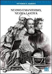 Nuovo umanesimo, nuova laicit&agrave;