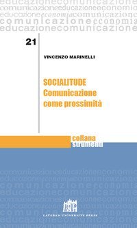 Socialitude. Comunicazione come prossimit&agrave;
