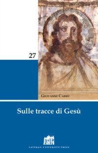 Sulle tracce di Ges&ugrave;