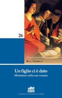 Un figlio ci &egrave; dato. Miniature sulla sua venuta