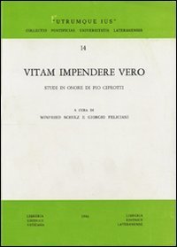 Vitam impendere vero. Studi in onore di Pio Ciprotti