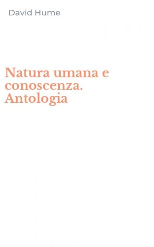 Natura umana e conoscenza. Antologia