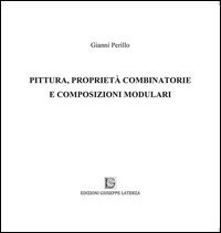 Pittura, propriet&agrave; combinatorie e composizioni modulari