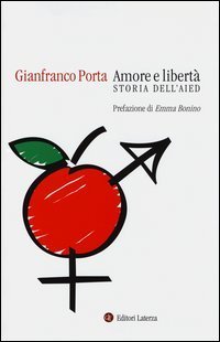 Amore e libert&agrave;. Storia dell'AIED