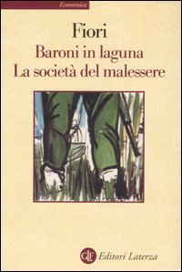 Baroni in laguna-La societ&agrave; del malessere
