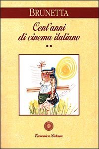 Cent'anni di cinema italiano