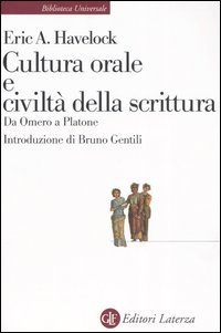Cultura orale e civilt&agrave; della scrittura. Da Omero a Platone