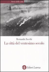 La citt&agrave; del ventesimo secolo