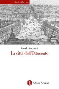 La citt&agrave; dell'Ottocento