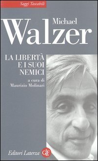 La libert&agrave; e i suoi nemici nell'et&agrave; della guerra al terrorismo