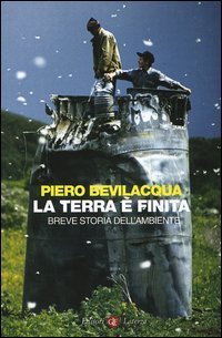 La Terra &egrave; finita. Breve storia dell'ambiente
