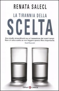 La tirannia della scelta
