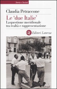 Le &laquo;due Italie&raquo;. La questione meridionale tra realt&agrave; e rappresentazione