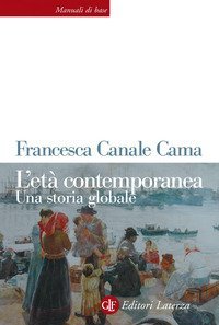 L'et&agrave; contemporanea. Una storia globale