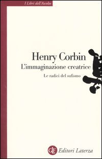 L'immaginazione creatrice. Le radici del sufismo