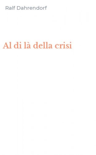 Al di l&agrave; della crisi