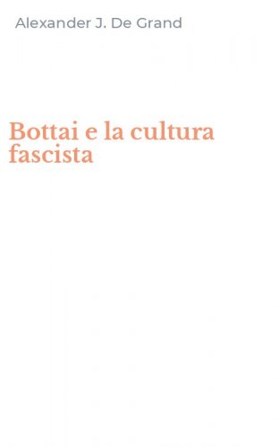 Bottai e la cultura fascista