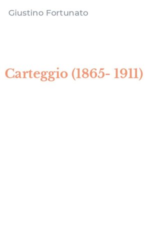 Carteggio (1865-1911)