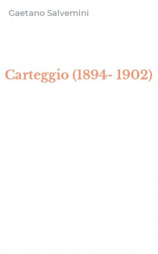 Carteggio (1894-1902)
