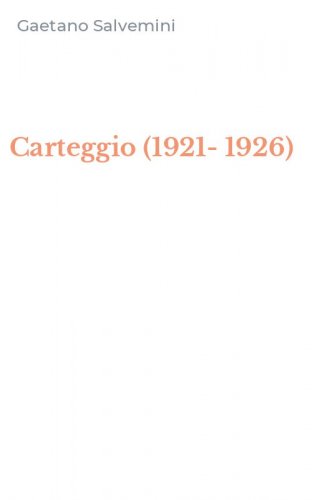Carteggio (1921-1926)