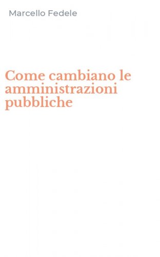 Come cambiano le amministrazioni pubbliche