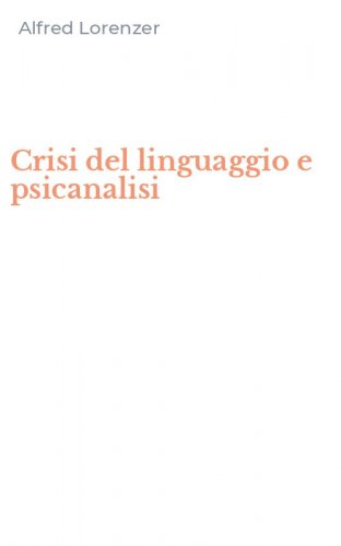 Crisi del linguaggio e psicanalisi