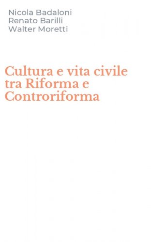 Cultura e vita civile tra Riforma e Controriforma