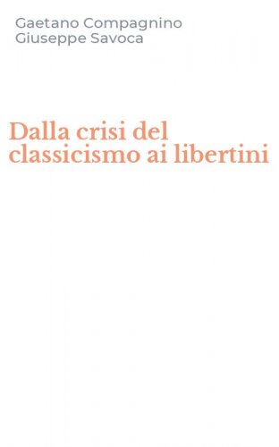 Dalla crisi del classicismo ai libertini