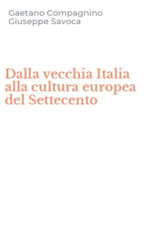 Dalla vecchia Italia alla cultura europea del Settecento