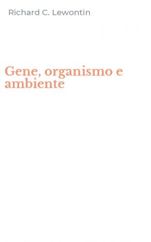 Gene, organismo e ambiente