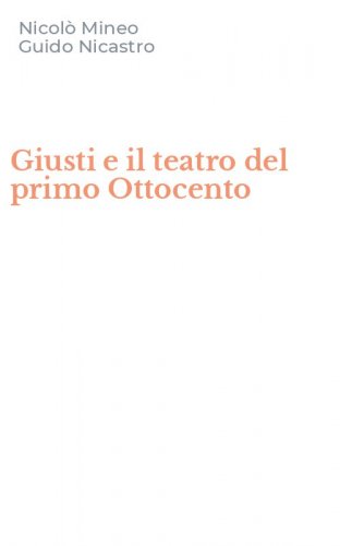 Giusti e il teatro del primo Ottocento