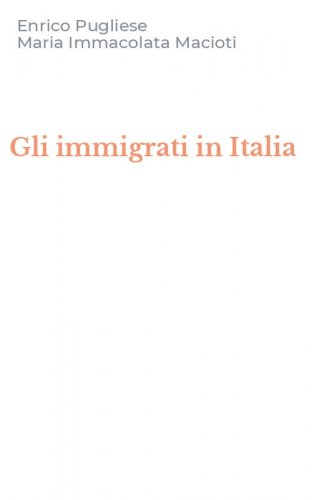 Gli immigrati in Italia
