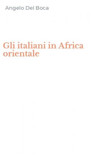 Gli italiani in Africa orientale