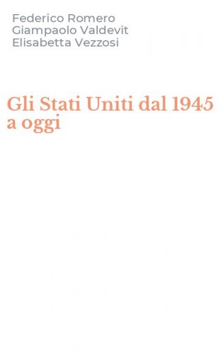 Gli Stati Uniti dal 1945 a oggi