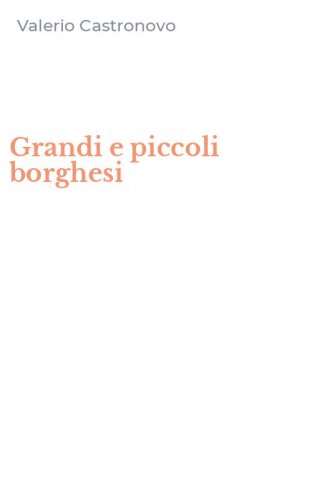 Grandi e piccoli borghesi