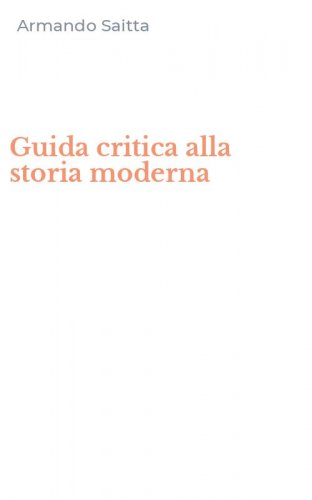 Guida critica alla storia moderna
