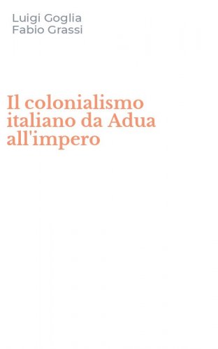 Il colonialismo italiano da Adua all'impero