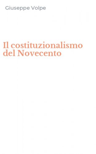 Il costituzionalismo del Novecento