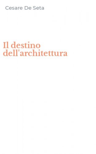 Il destino dell'architettura