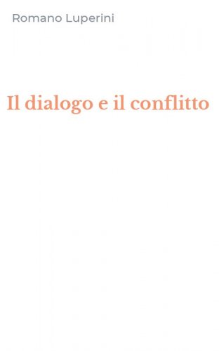 Il dialogo e il conflitto
