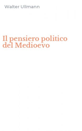 Il pensiero politico del Medioevo