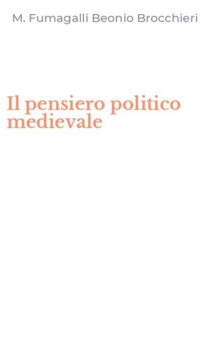 Il pensiero politico medievale