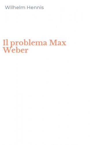 Il problema Max Weber