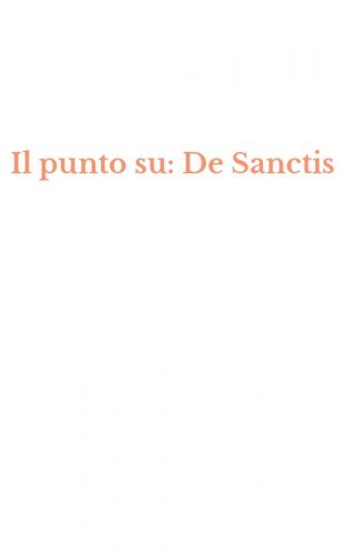 Il punto su: De Sanctis