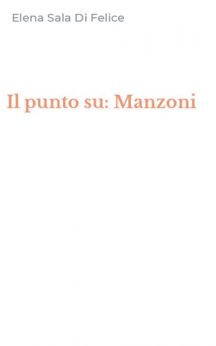 Il punto su: Manzoni