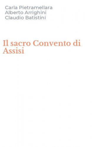 Il sacro Convento di Assisi