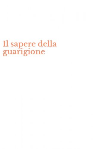 Il sapere della guarigione