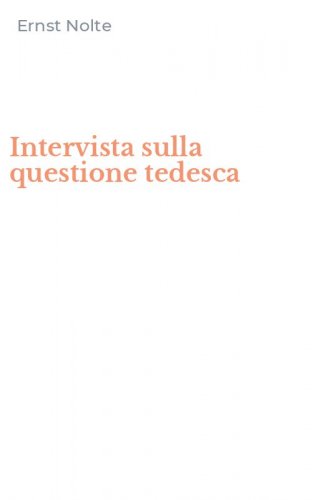 Intervista sulla questione tedesca