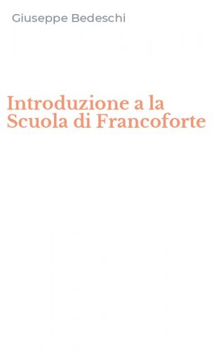 Introduzione a la Scuola di Francoforte