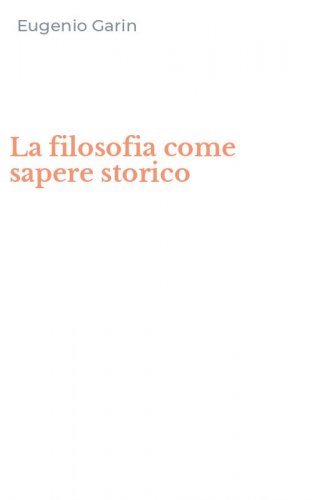La filosofia come sapere storico